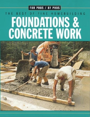 Foundations & Concrete Work 1561583308 Book Cover