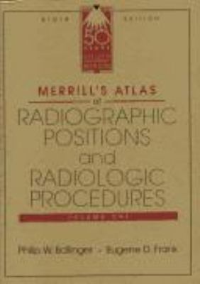 Merrill's Atlas of Radiographic Positions and R... 0815126522 Book Cover