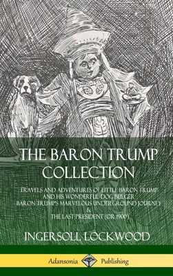 The Baron Trump Collection: Travels and Adventu... 0359743218 Book Cover