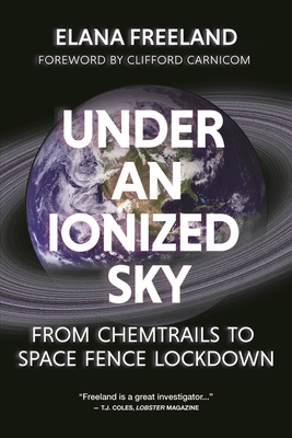 Under an Ionized Sky: From Chemtrails to Space ... 1627310533 Book Cover