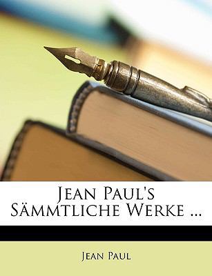 Jean Paul's S Mmtliche Werke ... [German] 1148447881 Book Cover