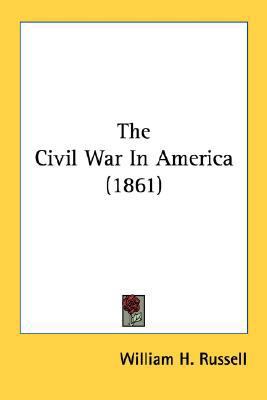 The Civil War In America (1861) 0548625999 Book Cover