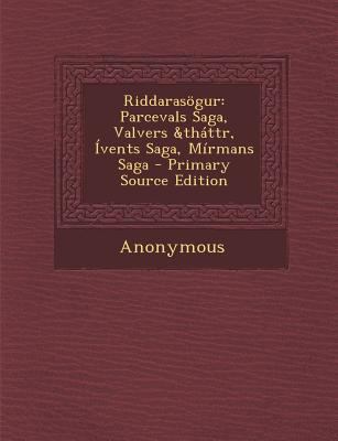 Riddarasogur: Parcevals Saga, Valvers &Thattr, ... [Icelandic] 1295838079 Book Cover