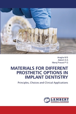 Materials for Different Prosthetic Options in I... 663049671X Book Cover