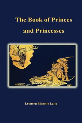 The Book of Princes and Princesses 1500501646 Book Cover