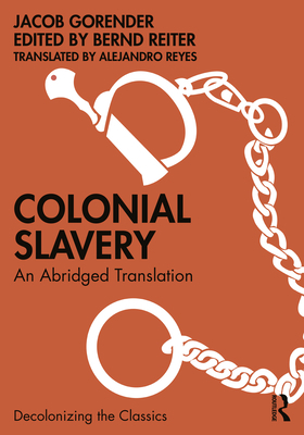 Colonial Slavery: An Abridged Translation 0367434245 Book Cover