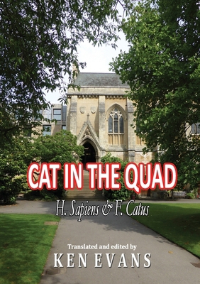 Cat in the Quad: H. Sapiens & F. Catus 129152343X Book Cover