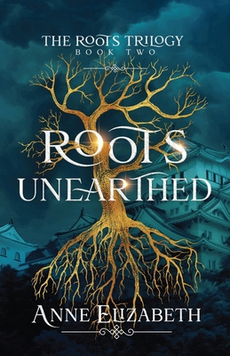Roots Unearthed 1961639092 Book Cover