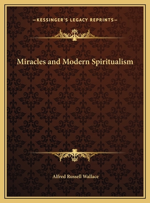 Miracles and Modern Spiritualism 1169763006 Book Cover