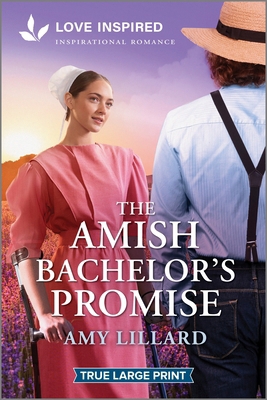 The Amish Bachelor's Promise: An Uplifting Insp... [Large Print] 1335904883 Book Cover