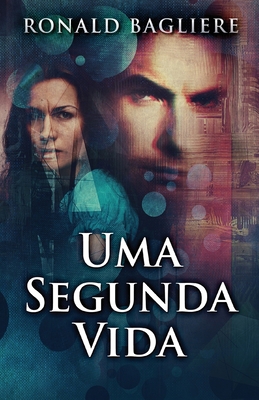 Uma Segunda Vida [Portuguese] 4824184738 Book Cover