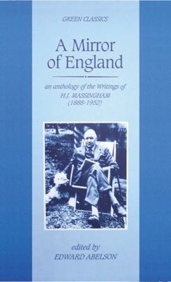 A Mirror of England: An Anthology of Writings o... 187009817X Book Cover