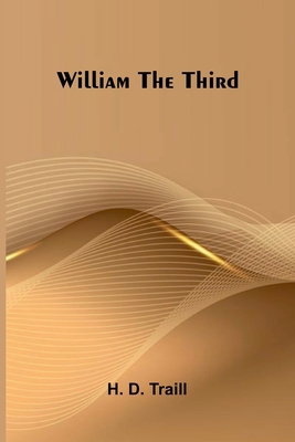 William the Third 936839153X Book Cover