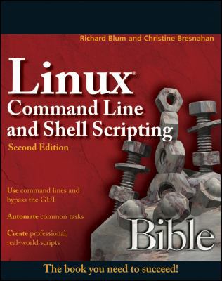 Linux Command Line and Shell Scripting Bible, S... 1118004426 Book Cover