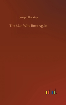 The Man Who Rose Again 3752379634 Book Cover
