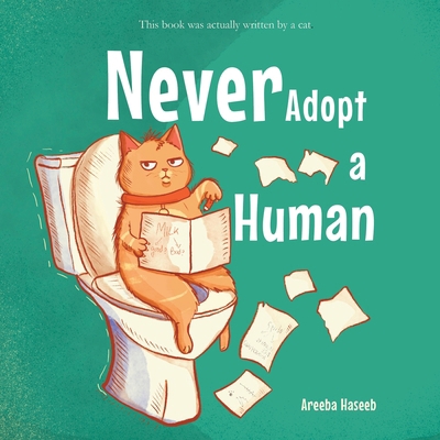 Never Adopt A Human B0D64HY2C6 Book Cover