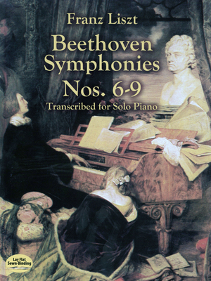 Beethoven Symphonies Nos. 6-9 Transcribed for S... 0486418847 Book Cover