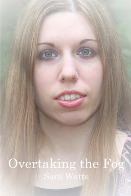 Overtaking the Fog 1656810247 Book Cover