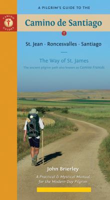 A Pilgrim's Guide to the Camino de Santiago: St... 1844095894 Book Cover