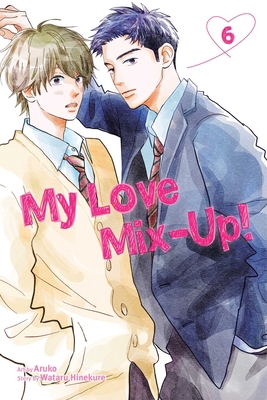My Love Mix-Up!, Vol. 6 1974732401 Book Cover