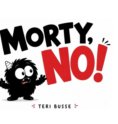 Morty No! B0H6KM3GR7 Book Cover