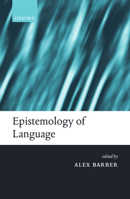 Epistemology of Language 0199250588 Book Cover