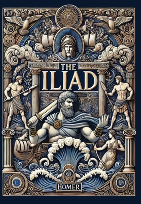 The Iliad (Collector's Edition) (Laminated Hard... 199866743X Book Cover