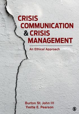 Crisis Communication and Crisis Management: An ... 1483316149 Book Cover