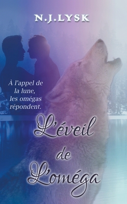 L'éveil de l'oméga [French] 1393711537 Book Cover