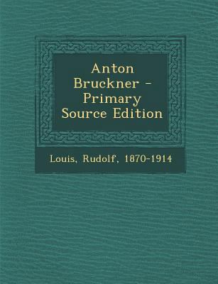 Anton Bruckner [German] 1294065742 Book Cover