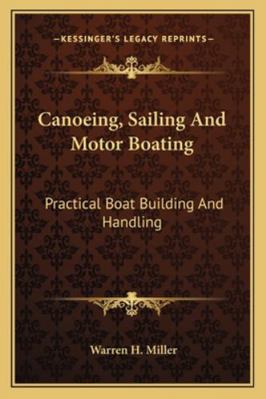 Canoeing, Sailing And Motor Boating: Practical ... 1163138339 Book Cover