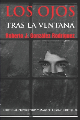 Los ojos tras la ventana [Spanish] B09918W3L9 Book Cover