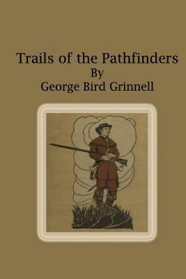 Trails of the Pathfinders 154239368X Book Cover