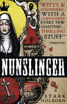 Nunslinger: The Complete Series 1444789236 Book Cover