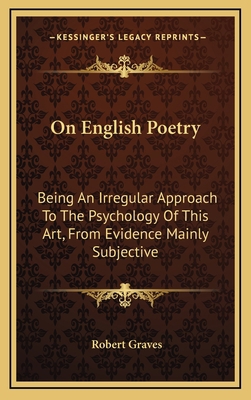 On English Poetry: Being an Irregular Approach ... 1163527165 Book Cover