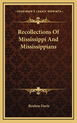 Recollections of Mississippi and Mississippians 1163541265 Book Cover