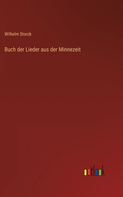 Buch der Lieder aus der Minnezeit [German] 3368405519 Book Cover