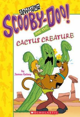 Scooby-Doo and the Cactus Creature 0439561167 Book Cover