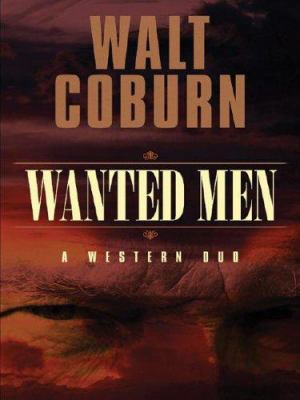 Wanted Men: A Western Duo 159414012X Book Cover