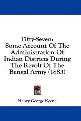 Fifty-Seven: Some Account of the Administration... 1436924766 Book Cover