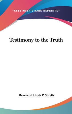 Testimony to the Truth 0548067694 Book Cover