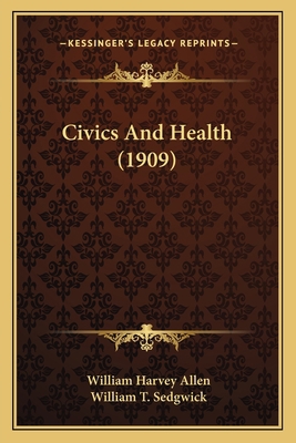 Civics And Health (1909) 1164606492 Book Cover
