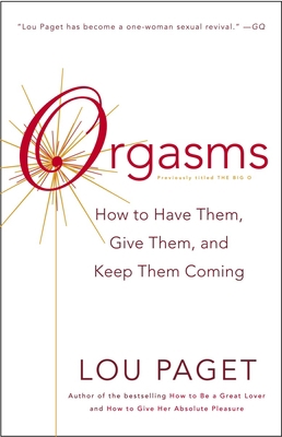 Orgasms : How to Have Them, Give Them, and Keep... B00BYD6Q2I Book Cover