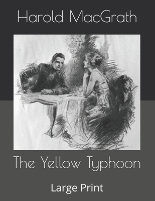 The Yellow Typhoon: Large Print B0863V2F17 Book Cover