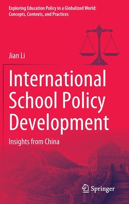 International School Policy Development: Insigh... 9811988161 Book Cover