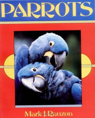 Parrots (First Book) 0531158152 Book Cover