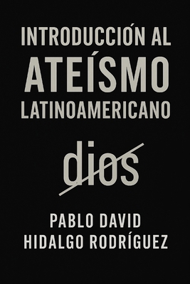Introducción al ateísmo latinoamericano [Spanish] B0G6VYPBJP Book Cover