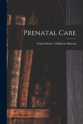 Prenatal Care 1017715998 Book Cover
