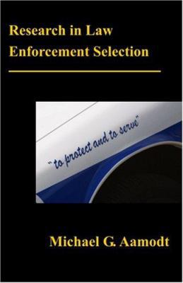 Research in Law Enforcement Selection 1581124287 Book Cover
