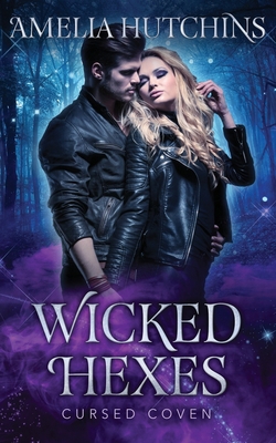 Wicked Hexes: Cursed Coven Book 12 1702575756 Book Cover